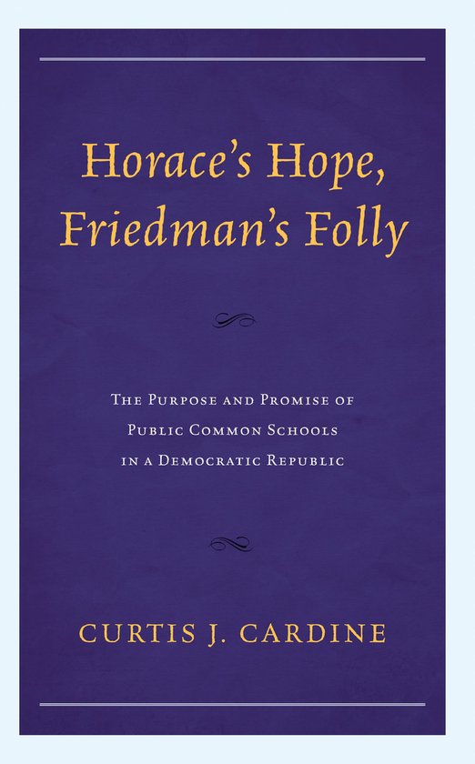 Horace’s Hope, Friedman’s Folly - cover