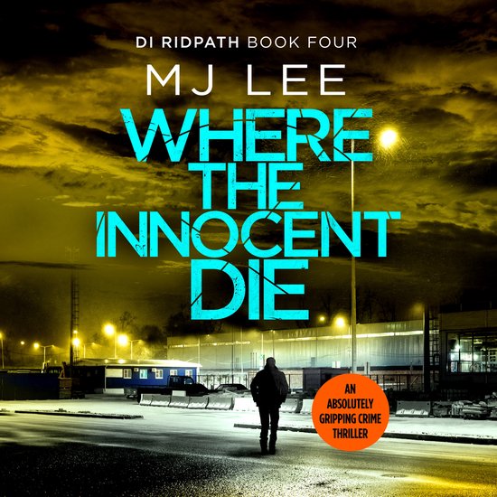 DI Ridpath Crime Thriller4- Where the Innocent Die - cover