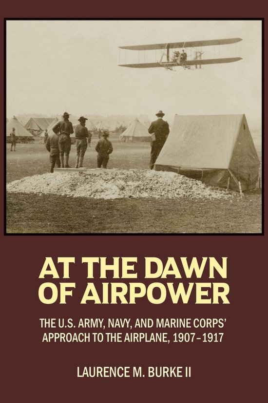 History of Military Aviation - At the Dawn of Airpower - cover