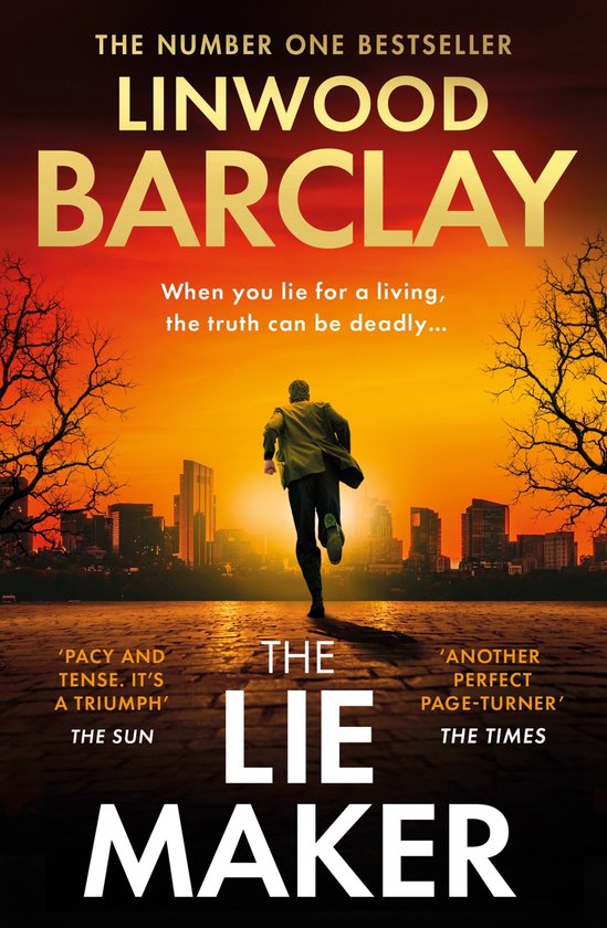 Boek "The Lie Maker" van Linwood Barclay. Een man rent weg in een stad bij zonsondergang. "Pacy and tense. It's a triumph."