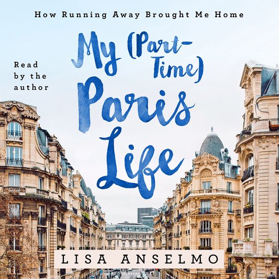 My (Part-Time) Paris Life - cover