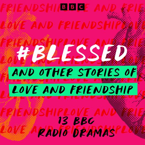 #Blessed and other stories of love and friendship - cover