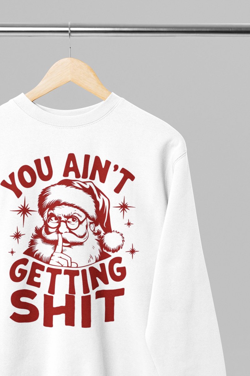Foute kersttrui - You aint getting shit - Wurban Wear | 18+ | Grappige sweater | Leuk cadeau | Unisex sweater | Oversized sweater | Kersttrui heren | Foute kerstkleding | Kerst sweater | Kerst diner | Kersttrui dames | Foute kersttruiendag 2025 | Wit