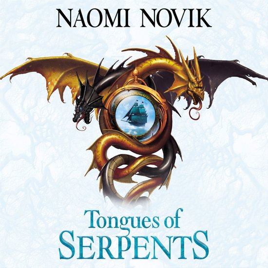 The Temeraire Series- Tongues of Serpents - cover