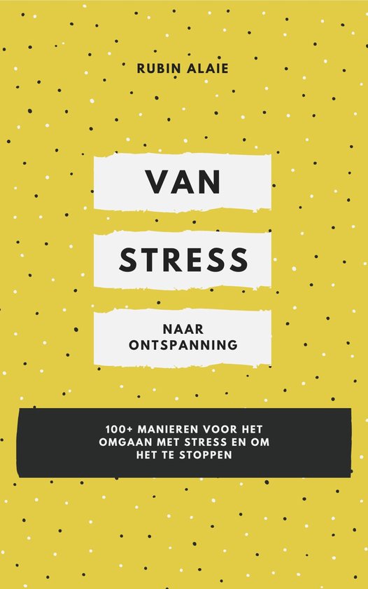 Omgaan met Stress - Van Stress Naar Ontspanning: 1 boek met  ... - cover