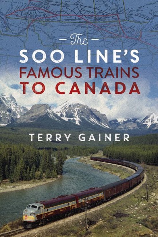 The Soo Line’s Famous Trains to Canada - cover