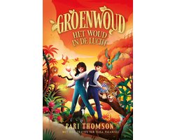 Omslag van Groenwoud 3 - Het woud in de lucht