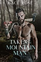 Mountain Men of Whiskey River 4 - Taken By The Mountain Man