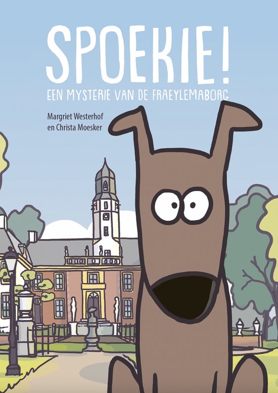 Spoekie! - Een mysterie van de Fraeylemaborg