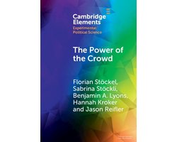 Elements in Experimental Political Science - The Power of the Crowd