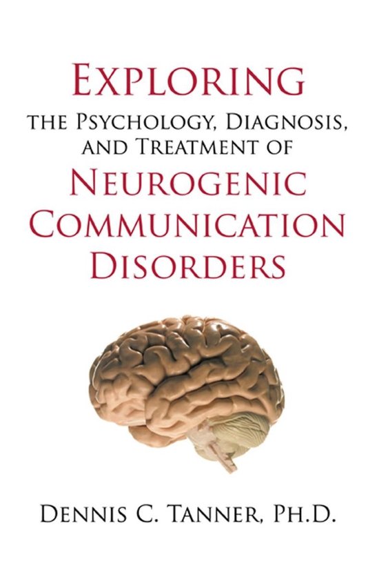 Exploring the Psychology, Diagnosis, and Treatment of Neurog ... - cover