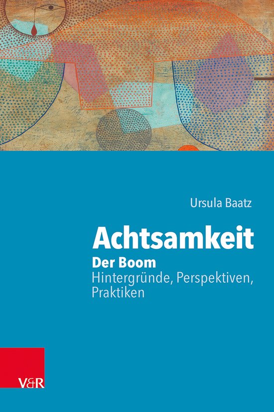 Achtsamkeit: Der Boom – Hintergründe, Perspektiven, Prakt ... - cover