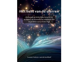 Nalany skincare - Het licht van de sterren - Een poort naar jouw kosmische essentie - Gebaseerd op ware ervaringen - Spiritueel boek - Ascensie - Vijfdimensionaal bewustzijn - Lichttaal - DNA - Activatie - Ivonne Fuhren- van de Kerkhof -