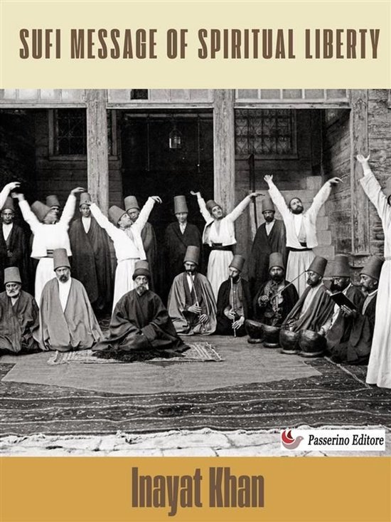 A Sufi Message of Spiritual Liberty