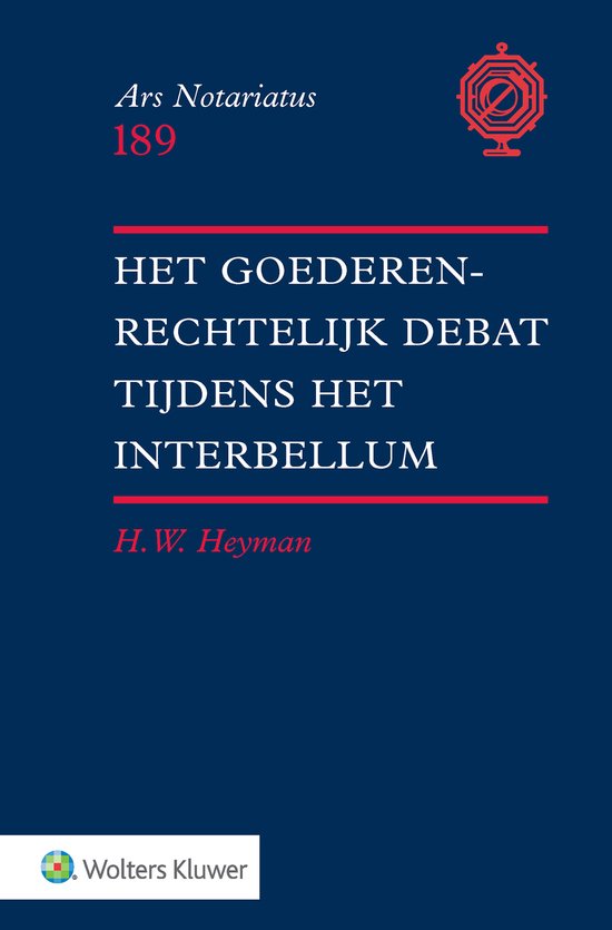 Ars notariatus 189 - Het goederenrechtelijk debat tijdens he ... - cover