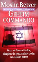 Geheim commando. - Moshe Betzer, Robert Rosenberg.