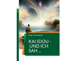 Kai idou - und ich sah ...