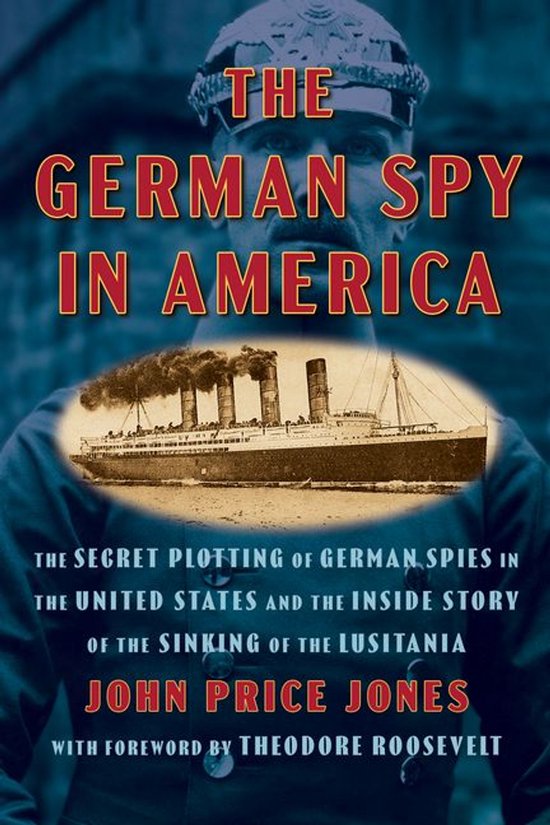 The German Spy in America
