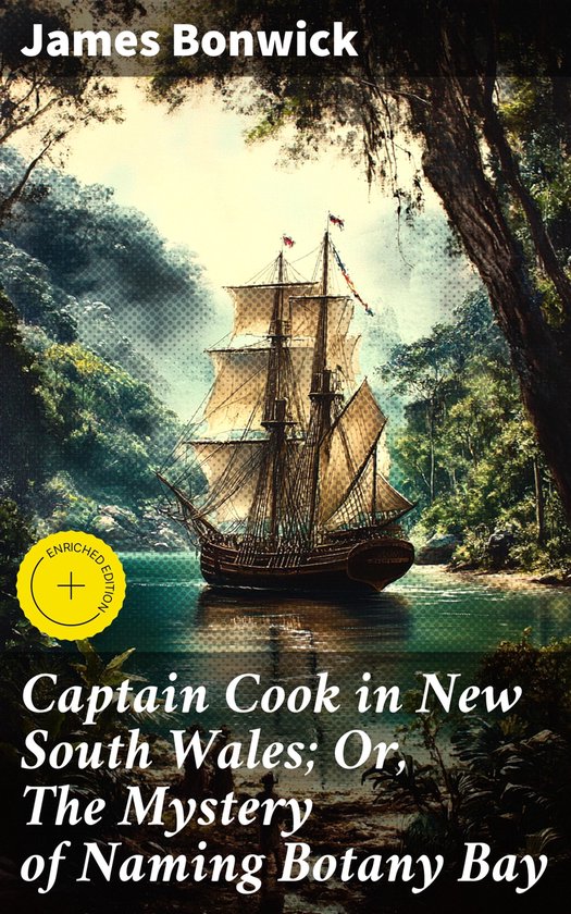 Captain Cook in New South Wales; Or, The Mystery of Naming B ... - cover