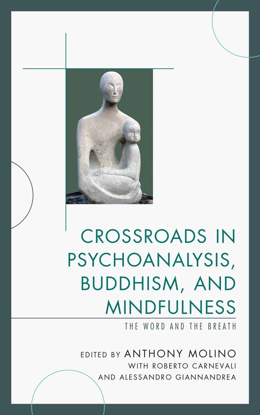 Crossroads in Psychoanalysis, Buddhism, and Mindfulness - cover