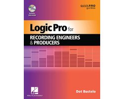 Logic Pro For Recording Engineers And Producers