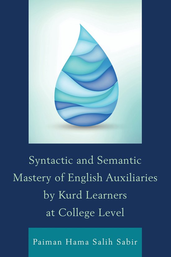 Syntactic and Semantic Mastery of English Auxiliaries by Kur ... - cover