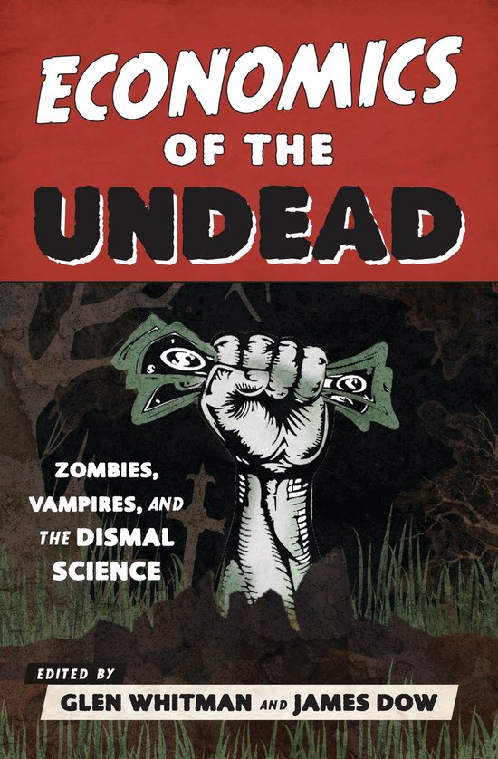 Economics Of The Undead