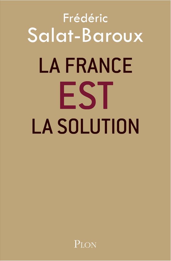 La France EST la solution - cover