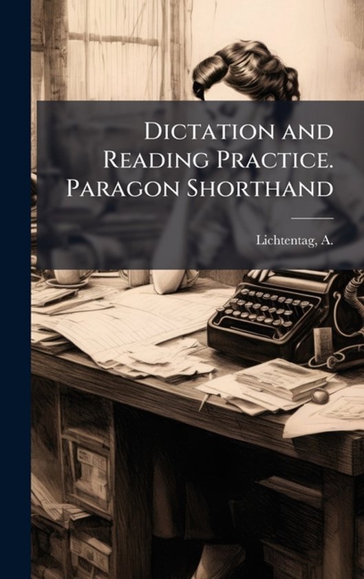 Dictation and Reading Practice. Paragon Shorthand - cover