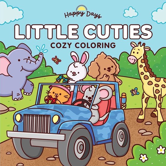 Happy Days Cozy Coloring- Little Cuties: Cozy Coloring - cover