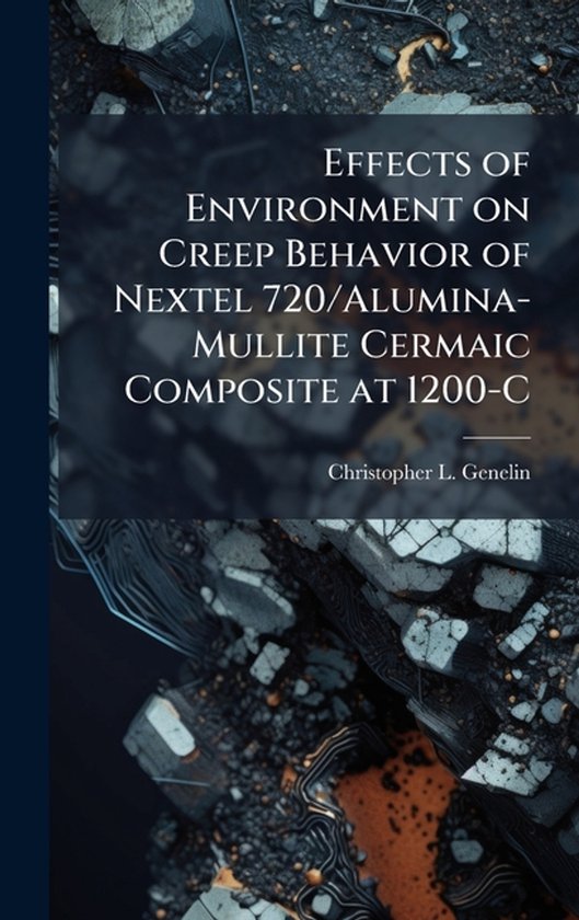 Effects of Environment on Creep Behavior of Nextel 720/Alumi ... - cover