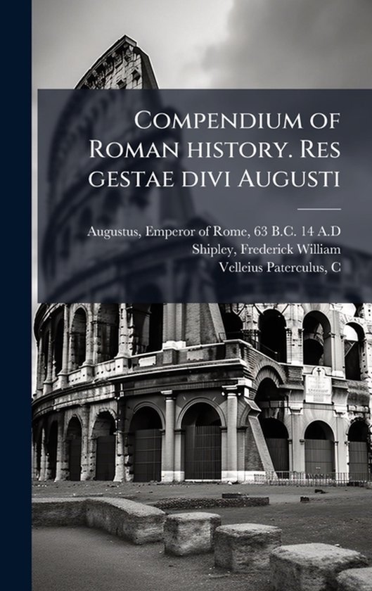 Compendium of Roman history. Res gestae divi Augusti - cover