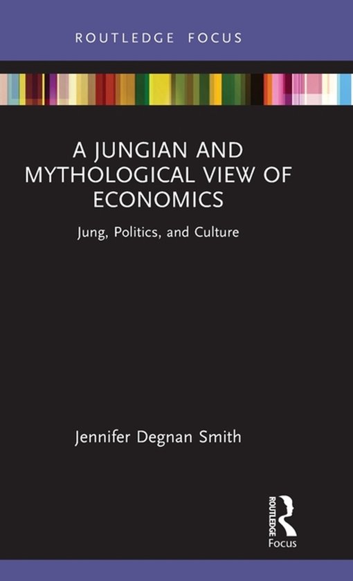 Focus on Jung, Politics and Culture-A Jungian and Mythologic ... - cover