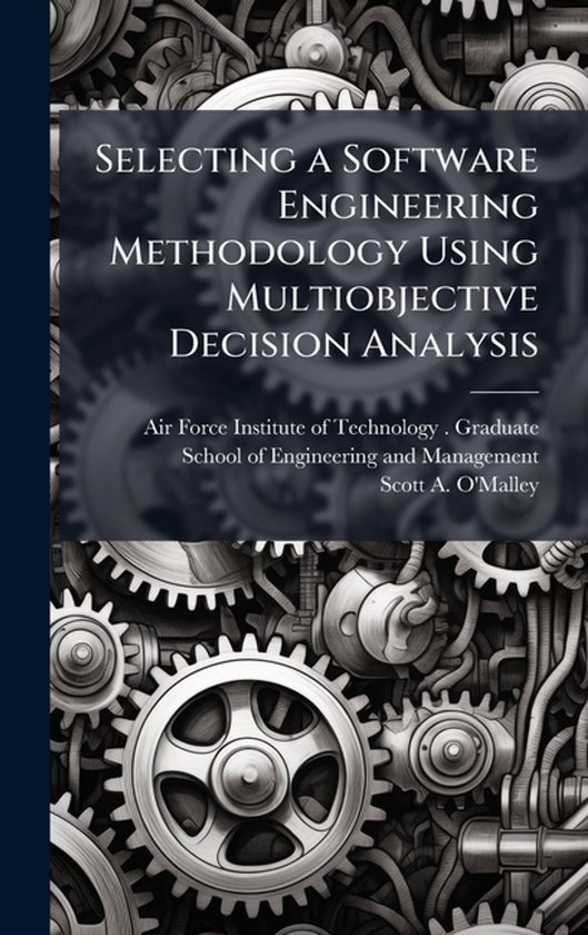 Selecting a Software Engineering Methodology Using Multiobje ... - cover