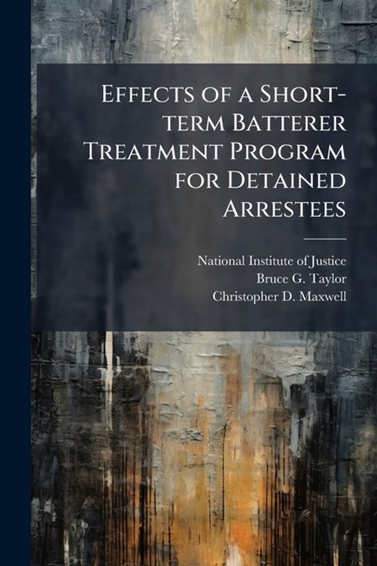 Effects of a Short-term Batterer Treatment Program for Detai ... - cover