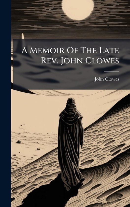 A Memoir Of The Late Rev. John Clowes - cover
