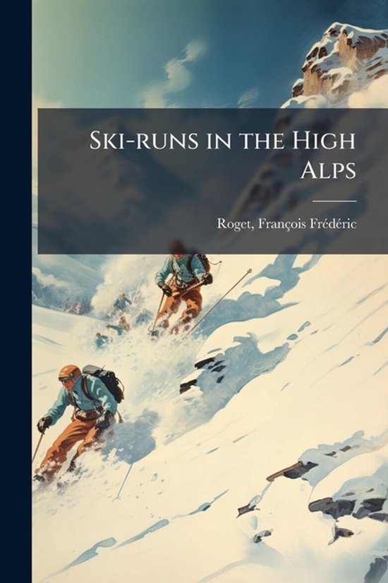 Ski-runs in the High Alps - cover