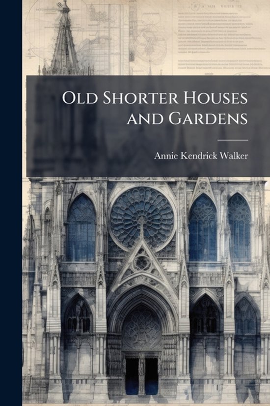 Old Shorter Houses and Gardens - cover