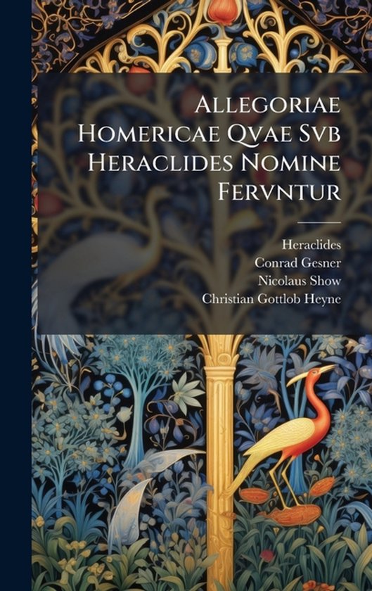Allegoriae Homericae Qvae Svb Heraclides Nomine Fervntur - cover