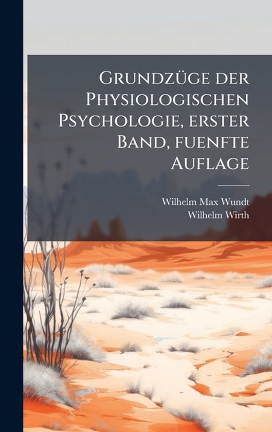 GrundzÃ1/4ge der Physiologischen Psychologie, erster Band,  ... - cover