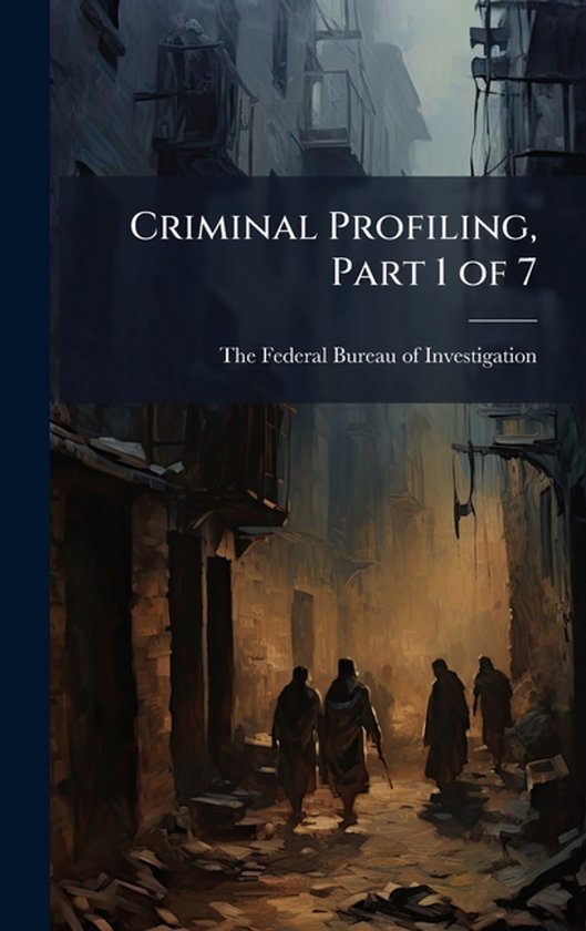 Criminal Profiling, Part 1 of 7 - cover