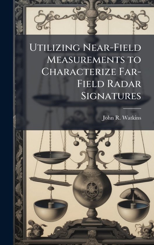 Utilizing Near-Field Measurements to Characterize Far-Field  ... - cover