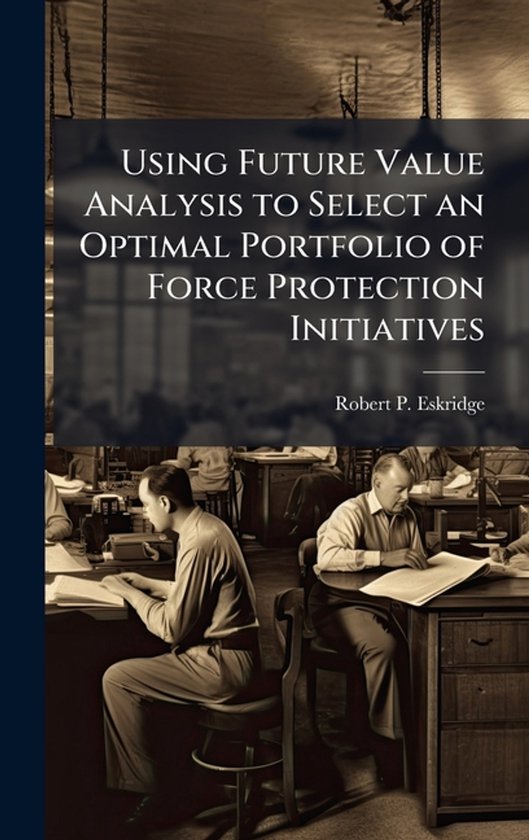 Using Future Value Analysis to Select an Optimal Portfolio o ... - cover