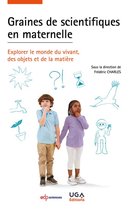 Enseigner les sciences - Graines de scientifiques en maternelle