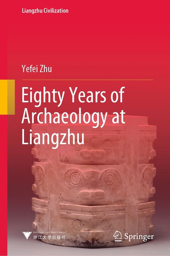 History (R0) - Eighty Years of Archaeology at Liangzhu - cover