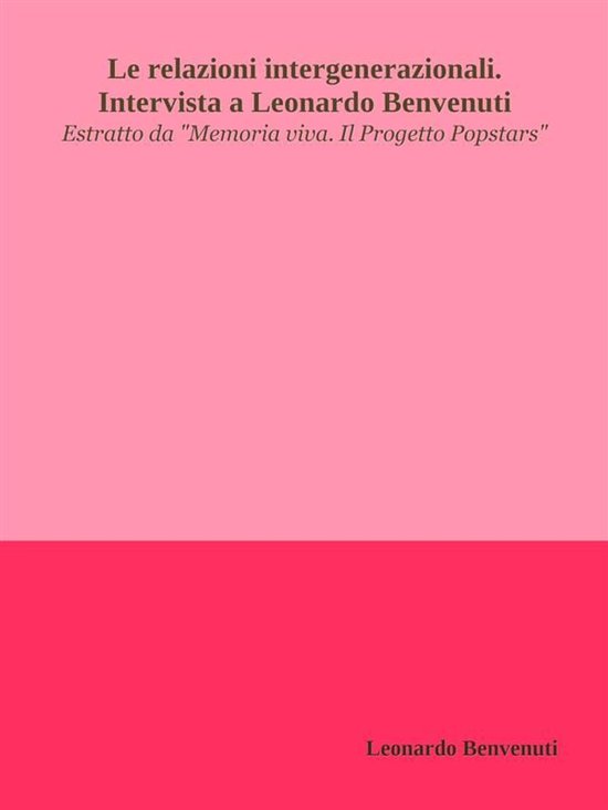 Le relazioni intergenerazionali. Intervista a Leonardo Benve ... - cover