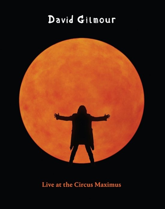 David Gilmour - Live At The Circus Maximus