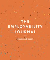 Oranje omslag met oranje spetters, titel 'THE EMPLOYABILITY JOURNAL' en auteur 'Barbara Bassot'.