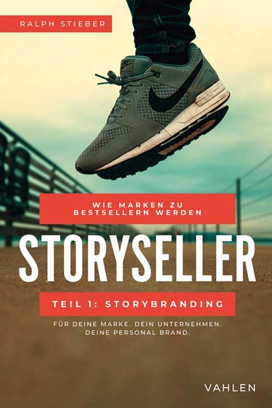 Storyseller: Wie Marken zu Bestsellern werden - cover