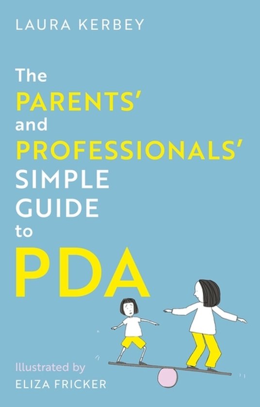 The Parents’ And Professionals’ Simple Guide To Pda - cover